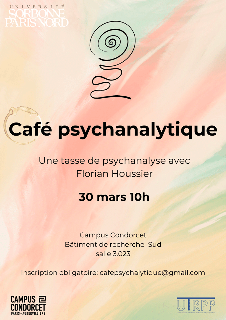 Café psychanalytique - Une tasse de psychanalyse avec Florian Houssier