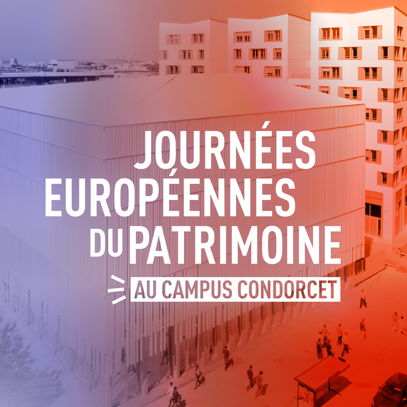 Journée européenne du patrimoine (JEP) au Campus Condorcet