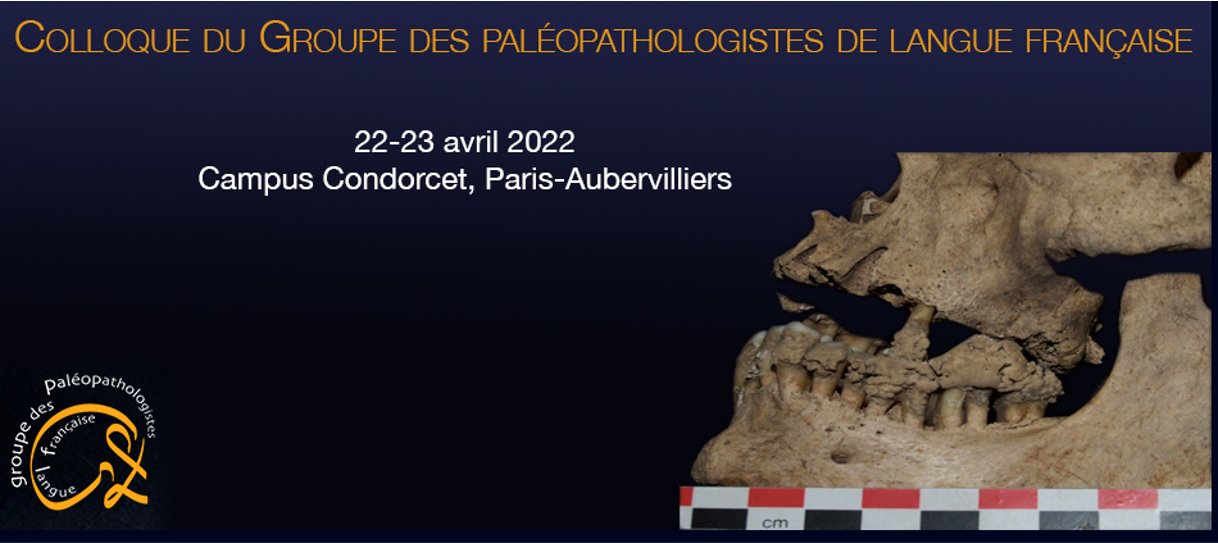 Colloque 2022 du Groupe des Paléopathologistes de Langue Française