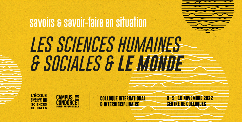Savoirs et savoir-faire en situation : les sciences humaines et sociales et le monde 